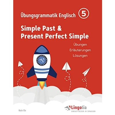 Abbildung von Lingolia Übungsgrammatik Englisch Teil 5: Simple Past und Present Perfect