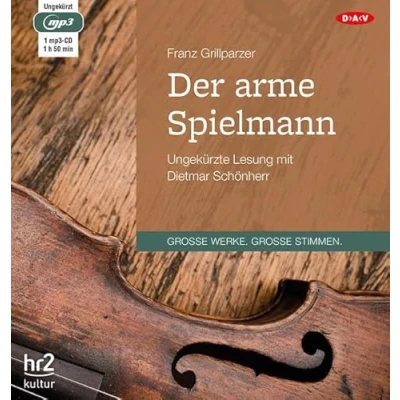Abbildung von Der arme Spielmann: Ungekürzte Lesung mit Dietmar Schönherr (1 mp3 CD)