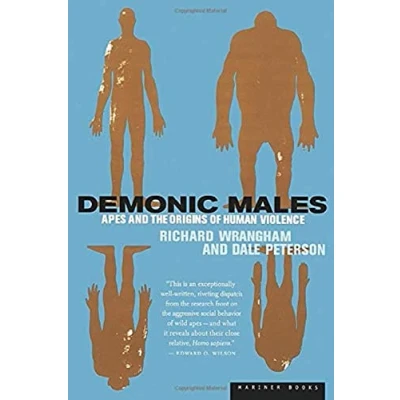 Abbildung von Demonic Males: Apes and the Origins of Human Violence