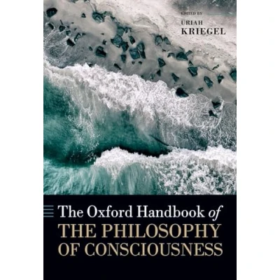 Abbildung von the Oxford Handbook of Philosophy Consciousness (Oxford Handbooks)