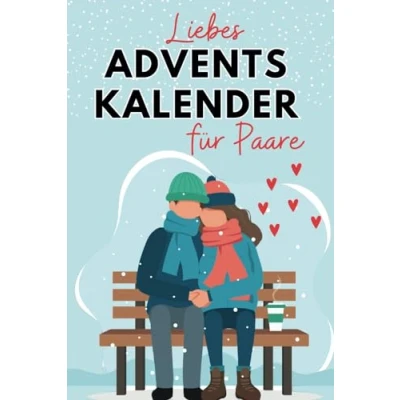 Abbildung von Liebes Adventskalender für Paare: Eine unvergessliche Vorweihnachtszeit voller Zitate, Aufgaben, Aktionen, Gedanken