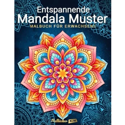 Abbildung von Entspannende Mandala Muster: Malbuch für Erwachsene: Stressabbauende künstlerische Mandalas zum Ausmalen.