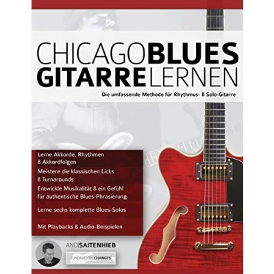 Abbildung von Chicago Blues Gitarre Lernen: Die umfassende Methode für Rhythmus &amp; Solo (Blues spielen lernen)