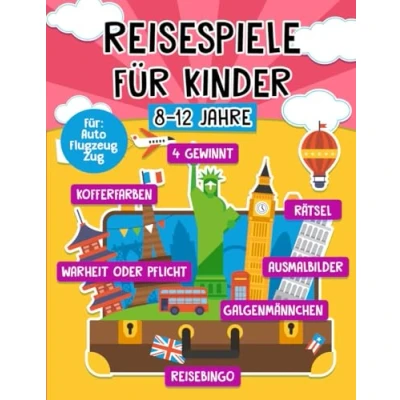 Abbildung von Reisespiele für Kinder ab 8 12 Jahre: Spannende Urlaubs Spiele und Rätsel unterwegs Die abwechslungsreiche Beschäftigung im Flugzeug, Auto, Zug, Urlaub langen Autofahrten