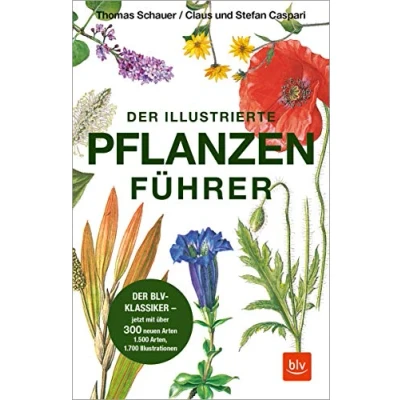 Abbildung von Der illustrierte Pflanzenführer: BLV Klassiker jetzt mit über 300 neuen Arten (BLV Naturführer)