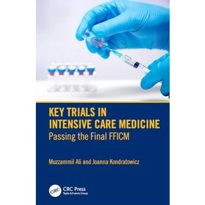 Abbildung von Key Trials in Intensive Care Medicine: Passing the Final Fficm