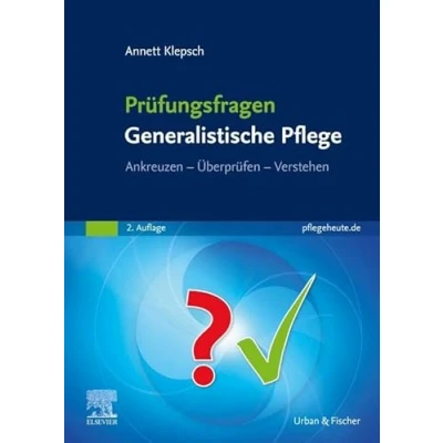 Abbildung von Prüfungsfragen Generalistische Pflege: Ankreuzen Überprüfen Verstehen