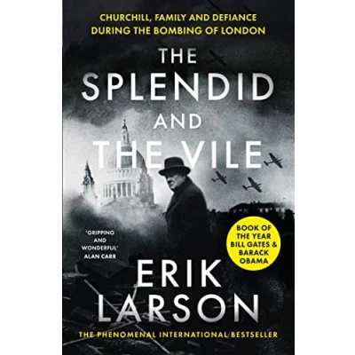 Abbildung von the Splendid and Vile: Churchill, Family Defiance During Bombing of London