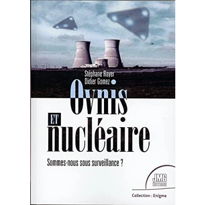 Abbildung von Ovnis et nucléaire Sommes nous sous surveillance ?