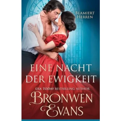 Abbildung von Eine Nacht der Ewigkeit: Regency Romanze: Feinde für Liebhaber (Blamiert Herren, Band 6)