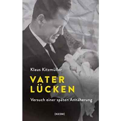Abbildung von Vaterlücken: Versuch einer späten Annäherung