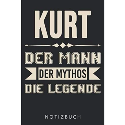 Abbildung von Kurt Der Mann Mythos Die Legende: DIN A5 Dotted Punkteraster Heft für Notizbuch Tagebuch Planer jeden mit dem Vorname Notiz Buch Geschenk Journal Name &amp; Spitzname Notebook