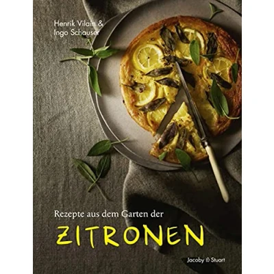 Abbildung von Rezepte aus dem Garten der Zitronen (Von Sterneköchen und Sterneküchen)