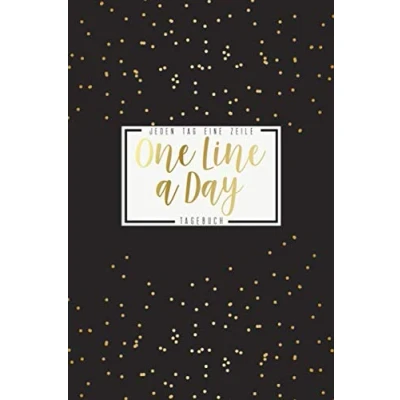 Abbildung von One Line a Day jeden Tag Eine Zeile Tagebuch: Das 5 Jahre Tagebuch für einen Satz oder Gedanken Ausfüllbuch ... pro Goldende Punkte Design