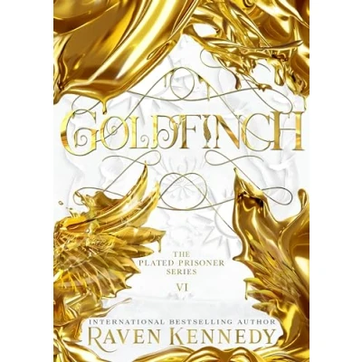 Abbildung von Goldfinch: the dark fantasy romance TikTok sensation from Sunday Times bestselling author (Plated Prisoner, 6)
