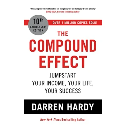 Abbildung von The Compound Effect: Jumpstart Your Income, Life, Success