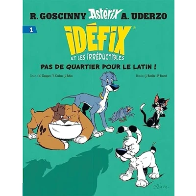 Abbildung von Idéfix et les irréductibles Tome 1: Pas de quartier pour le latin ! (Idéfix Irréductibles, 1)