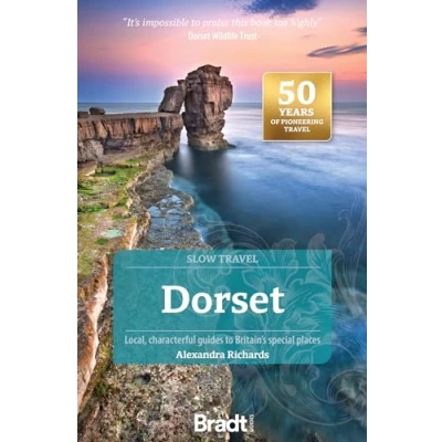 Abbildung von Dorset (Slow Travel): Local, characterful guides to Britain&#039;s Special Places (Bradt Travel Guide)