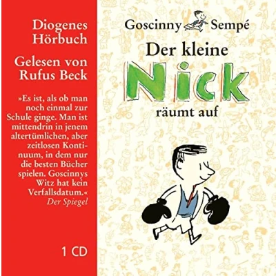Abbildung von Der kleine Nick räumt auf: Neun Geschichten aus dem Band ›Neues vom kleinen Nick‹ (Diogenes Hörbuch)