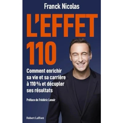 Abbildung von L&#039;effet 110 Comment enrichir sa vie et carrière à % décupler ses résultats