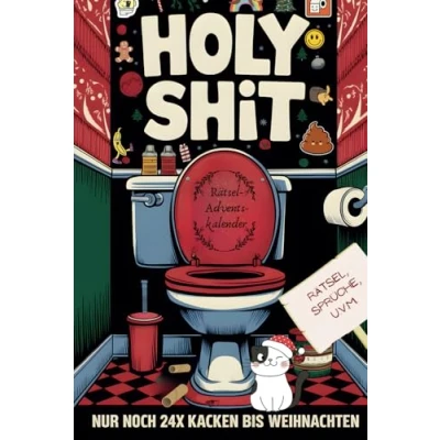 Abbildung von Holy Shit: Rätsel Adventskalender. Nur noch 24x kacken bis Weihnachten. Rätselspaß und Klo Humor. Geschenk für humorvolle Männer, Frauen alle Rätselfreunde.