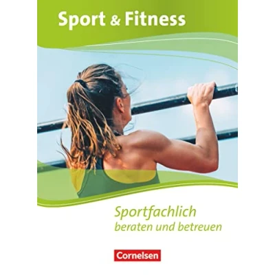 Abbildung von Sport &amp; Fitness Neubearbeitung: Sportfachlich beraten und betreuen Schulbuch mit Webcode