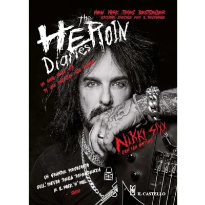 Abbildung von The heroin diaries. Un anno nella vita di una rockstar allo sbando. Ediz. ampliata