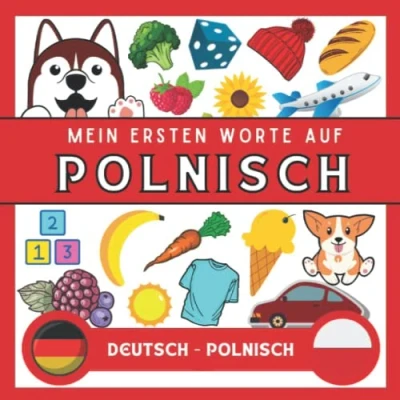 Abbildung von Meine Eersten Worte Auf Polnisch: Polnisch lernen für anfänger und kinder Bildwörterbuch deutsch wörterbuch Zweisprachiger deutscher Buch