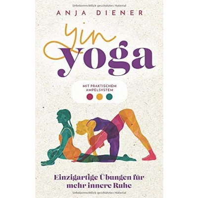 Abbildung von Yin Yoga Einzigartige Übungen für mehr innere Ruhe