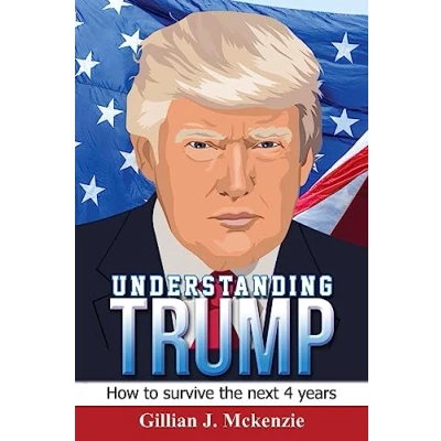 Abbildung von Understanding Trump: How to Survive the Next 4 Years: Years
