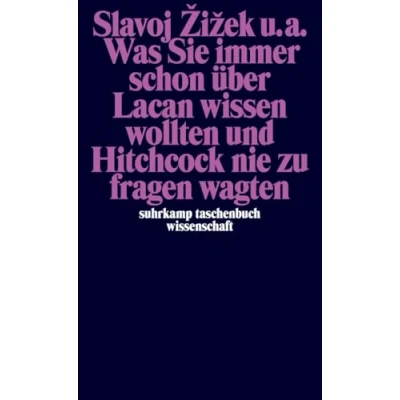Abbildung von Was Sie immer schon über Lacan wissen wollten und Hitchcock nie zu fragen wagten (suhrkamp taschenbuch wissenschaft)