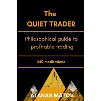 Abbildung von The Quiet Trader: Philosophical Guide to Profitable Trading 260 Meditations