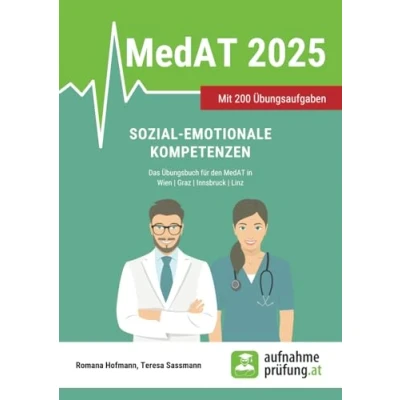 Abbildung von Sozial emotionale Kompetenzen: Das Übungsbuch für den MedAT in Wien, Graz, Innsbruck, Linz