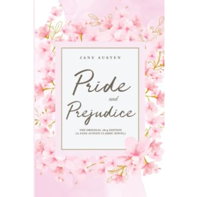 Abbildung von Pride and Prejudice: The Original 1813 Edition (A Jane Austen Classic Novel)