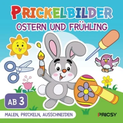 Abbildung von Prickelbilder Ostern und Frühling: Basteln ab 3 Jahren mit 50 Prickelvorlagen für Kinder zum Ausmalen, Prickeln, Ausschneiden als Oster Bastelbuch Geschenk Mädchen Jungen, ohne Prickelset