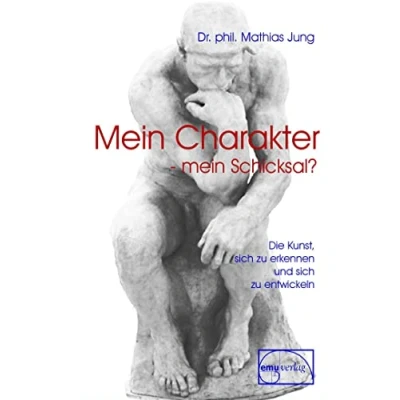 Abbildung von mein Charakter Schicksal: Die Kunst sich zu erkennen und entwickeln (Aus der Sprechstunde)