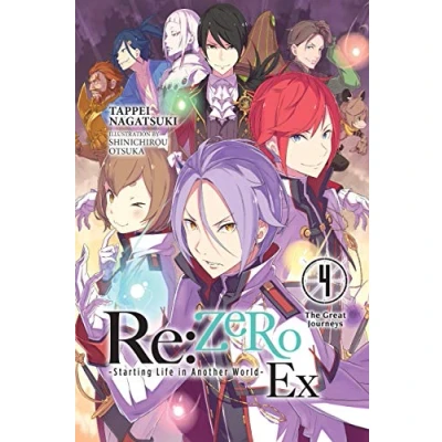 Abbildung von Re:ZERO Starting Life in Another World Ex, Vol. 4 (light novel): The Great Journeys (RE ZERO SLIAW EX LIGHT NOVEL SC, Band 4)