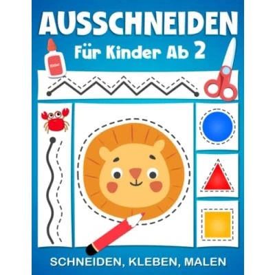 Abbildung von Ausschneiden für kinder ab 2: Bastelbuch mit Schneiden, Malen, Kleben Schneiden Lernen dem Scherenführerschein, Ausschneidebuch 2 Jahre Jungen und Mädchen