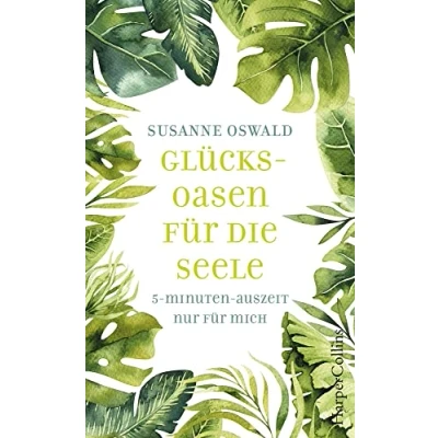 Abbildung von Glücksoasen 5 Minuten Auszeit nur für mich