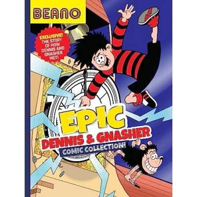 Abbildung von Beano Epic Dennis &amp; Gnasher Comic Collection: a fully illustrated, official new Collection featuring brand story. The perfect gift for ... aged 8, 9, 10, and 11! (Beano Collection)