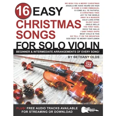 Abbildung von 16 Easy Christmas Songs for Solo Violin: Beginner and Intermediate Arrangements of Every Song