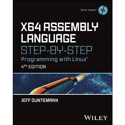 Abbildung von x64 Assembly Language Step by Step: Programming with Linux (Tech Today)