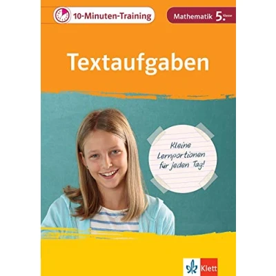 Abbildung von Klett 10 Minuten Training Mathematik Textaufgaben und Sachaufgaben 5. Klasse: Kleine Lernportionen für jeden Tag