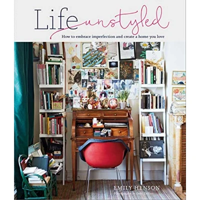 Abbildung von Life Unstyled: How to embrace imperfection and create a home you love