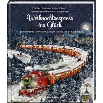Abbildung von Weihnachtsexpress ins Glück: Eine romantische Weihnachtsgeschichte in 24 Kapiteln, Adventskalenderbuch mit Ausklappseiten: neue Geschichte vom erfolgreichen Team hinter „Briefe für dich&quot;,