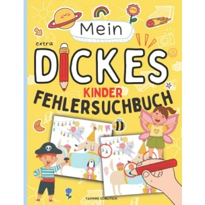 Abbildung von Mein EXTRA DICKES Fehlersuchbuch für ALLE Kinder mit über 100 Seiten!: Finde die Unterschiede! den Fehler! Fehlersuche von 4 bis 8 Jahren!