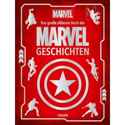 Abbildung von Marvel: Das große silberne Buch der Marvel Geschichten: Vorlesebuch mit 5 Minuten Geschichten zu allen Superhelden und heldinnen (Die großen goldenen Bücher von Disney)