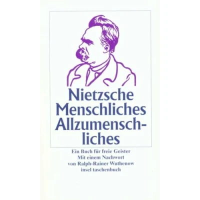 Abbildung von Menschliches, Allzumenschliches: Ein Buch für freie Geister (insel taschenbuch)