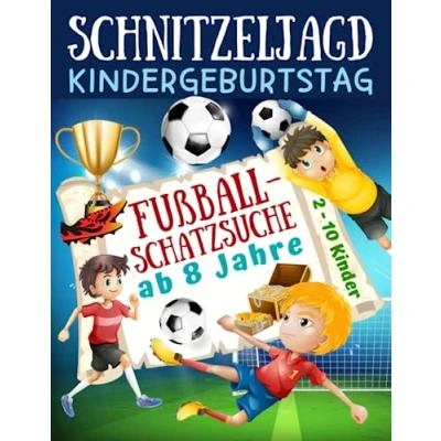 Abbildung von Schnitzeljagd Kindergeburtstag: Fußball Schatzsuche ab 8 Jahre: Komplettset für 2 10 Kinder mit Schatzkarte, Rätseln, Einladungen, Urkunden und ... die Fußballparty (Partyspiele Kinder)