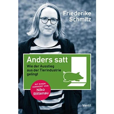 Abbildung von Anders satt: Wie der Ausstieg aus Tierindustrie gelingt